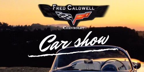 Fred Caldwell Chevrolet Car Show