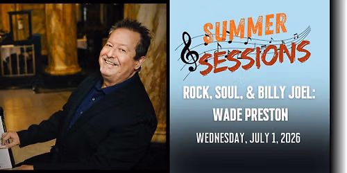 ROCK, SOUL, and BILLY JOEL: Wade Preston