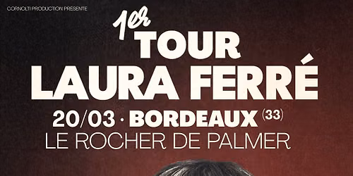 Laura Ferr\u00e9 - 1er Tour - Le Rocher de Palmer \u00e0 Bordeaux (33) - 26\/11\/2026