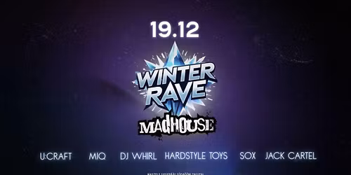 Winter Rave @Madhouse Rapla