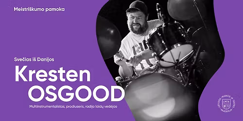 Sve\u010dias i\u0161 Danijos: Kresten Osgood meistri\u0161kumo pamoka