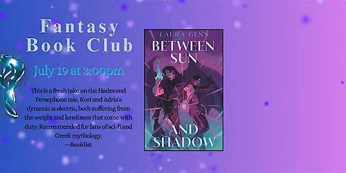 Fantasy Book Club - Between Sun and Shadow by Laura Genn