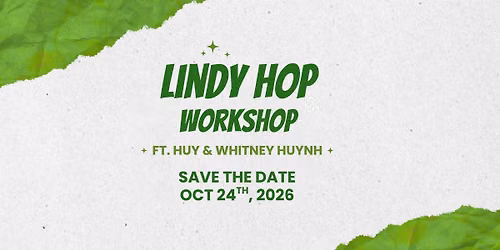 HSDS Lindy Hop Workshop ft. Huy & Whitney Huynh