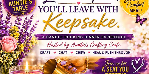 Auntie's Candle Pouring  Dinner Experience