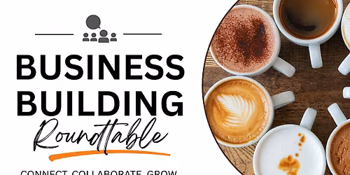 Business Building Roundtable for Realtors