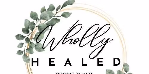 Wholly Healed Ladies Conference