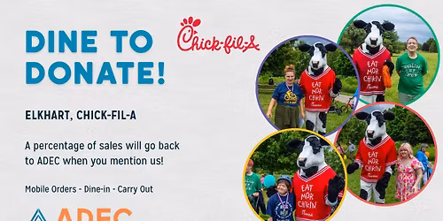 Dine to Donate for ADEC: Chick-fil-A Elkhart