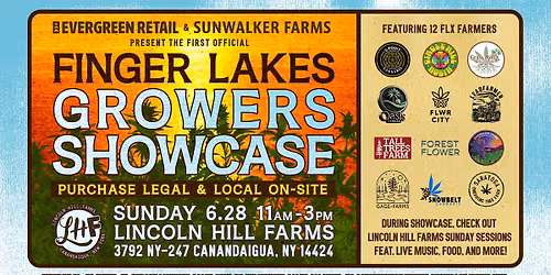 \ud83d\udd25Finger Lakes Growers Showcase X Lincoln Hill Farms Sunday Sessions\ud83c\udf1e