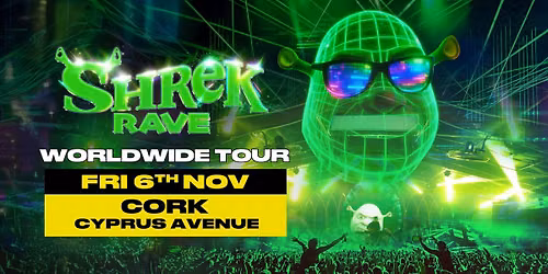 Shrek Rave Is Coming To Cork! 