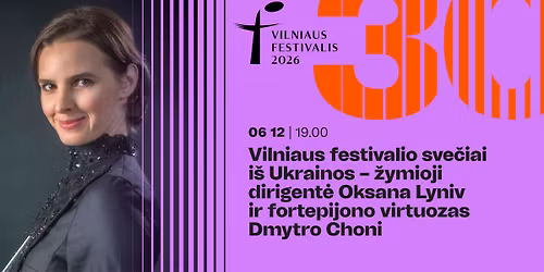 \u017dymioji dirigent\u0117 Oksana Lyniv ir fortepijono virtuozas Dmytro Choni