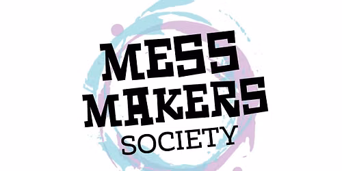 Mess Makers Society