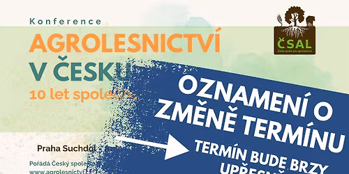 KONFERENCE AGROLESNICTV\u00cd V \u010cESKU  10 let spole\u010dn\u00e9 cesty