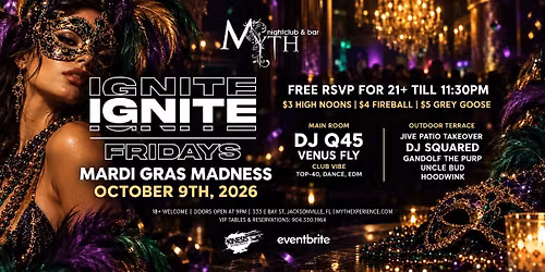 Myth Nightclub Presents: Ignite Fridays - Mardi Gras Madness | 10.09.26