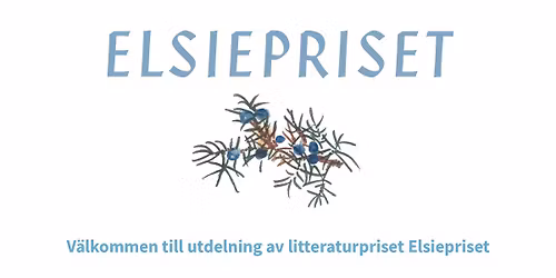 Elsiepriset \u2013 utdelningsceremoni med musik och mingel