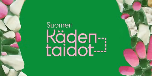Retki Suomen K\u00e4dentaidot-tapahtumaan