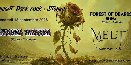 Forest Of Beards + Melt + Stoned Matter