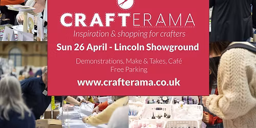 Crafterama Lincoln - 26th April 2026