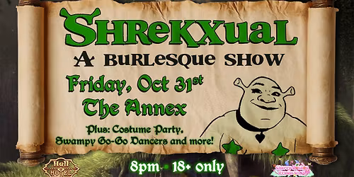 Shrekxual - a burlesque show + more at The Annex