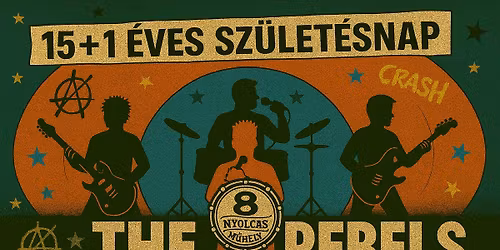 The Rebels \u261b XV. + Faded Life, Hologram, Preach | Nyolcas M\u0171hely