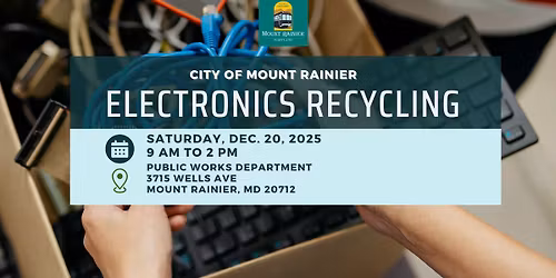 Electronics Recycling (Mount Rainier Residents)