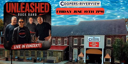 Unleashed High Energy Rock In Concert @ Cooper's Riverview!