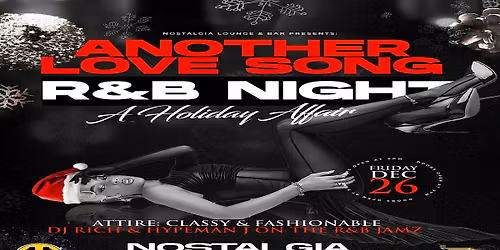 Another Love Song \u201cR&B Night at Nostalgia\u201d
