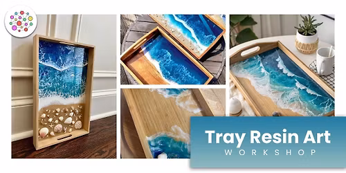 Pour Your Story: Resin Tray Workshop