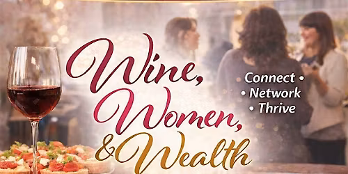 Wine, Women and Wealth-Grayson County