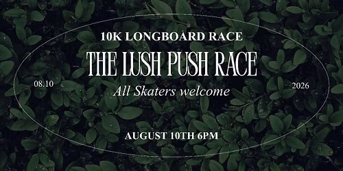 The Lush Push Race