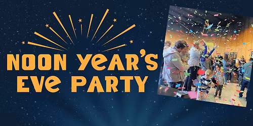 Noon Year's Eve Party