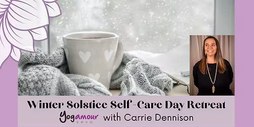 Winter Self Care Day Retreat with Carrie Dennison