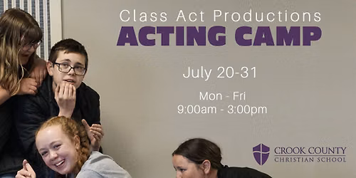 ACTING CAMP: July 20-31 (7th-12th Grades)