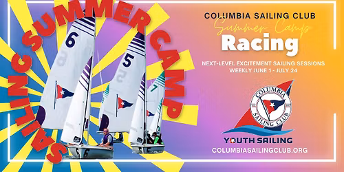 Intro to Racing Summer Camp: Next-Level Excitement - Columbia Sailing Club