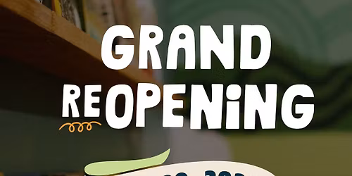 Grand (RE) Opening