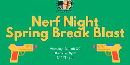 Nerf Night Spring Break Blast