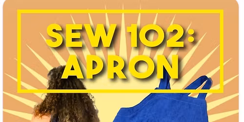 Sew 102: Apron