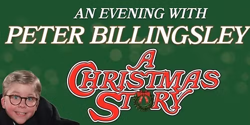An Evening with Peter Billingsley and Screening of A Christmas Story