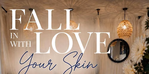 Fall In Love With Your Skin! Guided Facial, Skincare Party!