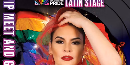 San Francisco Pride Latin Stage - Roquenel Meet and Greet Tickets
