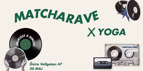 MATCHA RAVE x YOGA