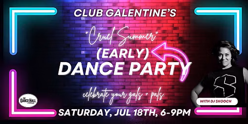 Club Galentine's Dance Party!