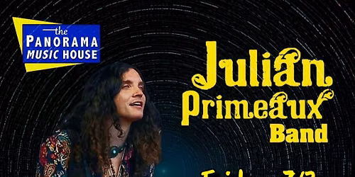 Julian Primeaux at Panorama Music House (Fri, 7\/3\/26)