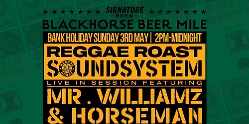 Reggae Roast Soundsystem at Blackhorse Beer Mile