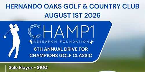 6th Annual Drive For CHAMP1ONS Golf Classic - Hernando Oaks Golf Club