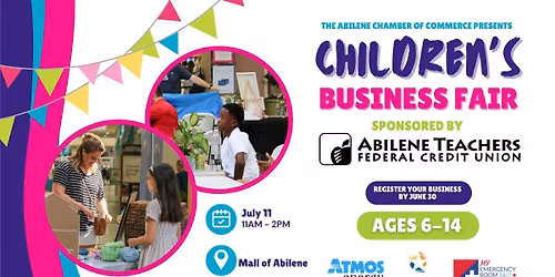 2026 Children's Business Fair presented by Abilene Teacher's Federal Credit Union