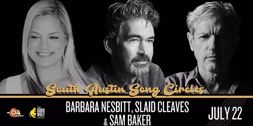 South Austin Song Circle ft. Barbara Nesbitt, Slaid Cleaves & Sam Baker at The 04 Center | Austin