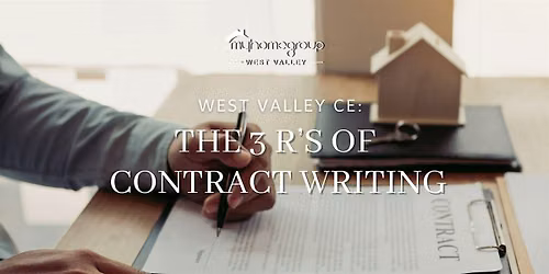 West Valley CE: The 3 R\u2019s of Contract Writing
