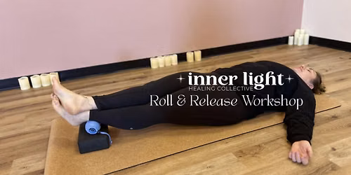 Roll & Release & Reiki Workshop with Robyn