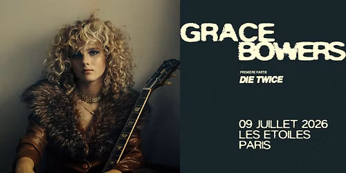GRACE BOWERS | Les \u00c9toiles, Paris - 9 juillet 2026