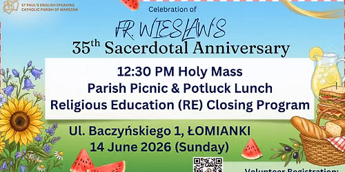 Parish Picnic Potluck (Fr Wieslaw's Sacredotal Anniversary)
